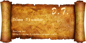Döme Tivadar névjegykártya